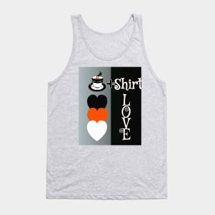 teashirt love Tank Top